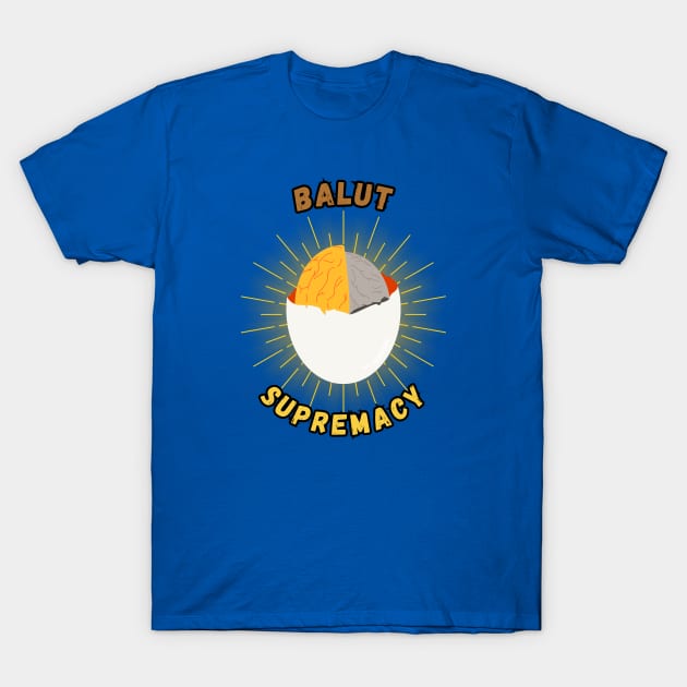 Balut supremacy filipino food T-Shirt by Moonwing